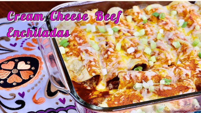 How to Make Cream Cheese Beef Enchiladas： Easy, Cheesy, and Delicious