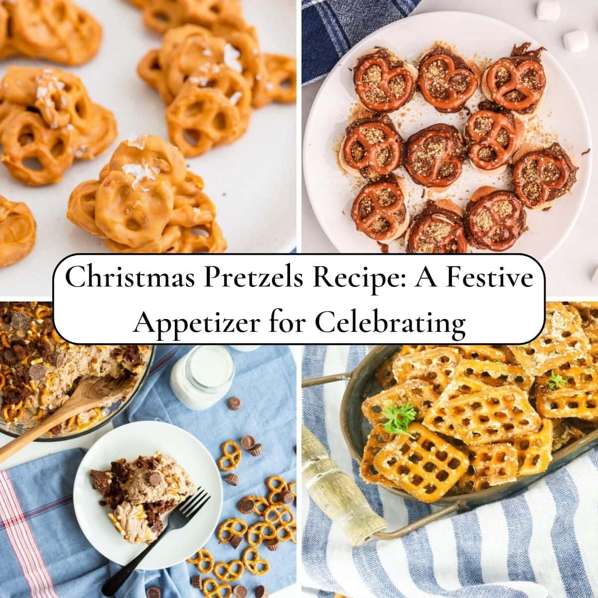 How to Make Irresistible Holiday Pretzels for Every Celebration