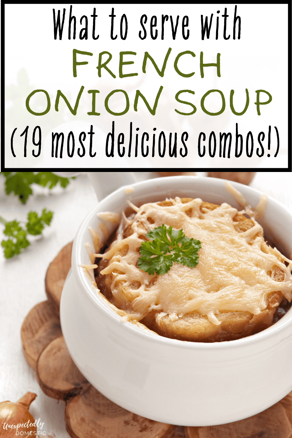 Best Side Dishes and Mains to Serve with French Onion Soup