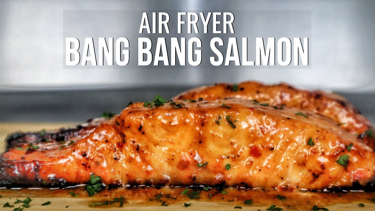 bang bang salmon air fryer