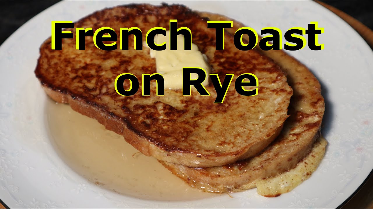 Rye Bread French Toast Recipe: Savory and Sweet Variations for Breakfast