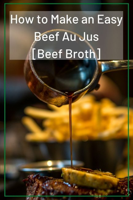 Easy Au Jus Recipe Using Swansons Beef Broth